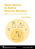 Binar Ivan - Sedm kapitol ze života Václava Netušila aneb S kolem kolem světa