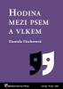 Fischerová Daniela - Hodina mezi psem a vlkem
