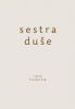 Fischerová Sylva - Sestra duše