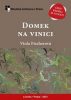 Fischerová Viola - Domek na vinici