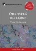 Fischerová Viola - Odrostlá blízkost