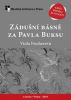 Fischerová Viola - Zádušní básně za Pavla Buksu