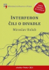 Holub Miroslav - Interferon čili O divadle