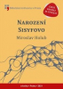 Holub Miroslav - Narození Sisyfovo