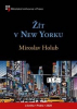 Holub Miroslav - Žít v New Yorku