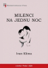 Klíma Ivan - Milenci na jednu noc
