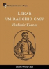 Körner Vladimír - Lékař umírajícího času