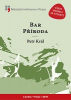 Král Petr - Bar Příroda čili Budoucnost 5 km