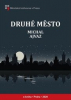 Ajvaz Michal - Druhé město