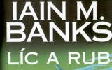 Iain Banks: Líc a rub