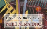 Hana Andronikova: Nebe nema dno